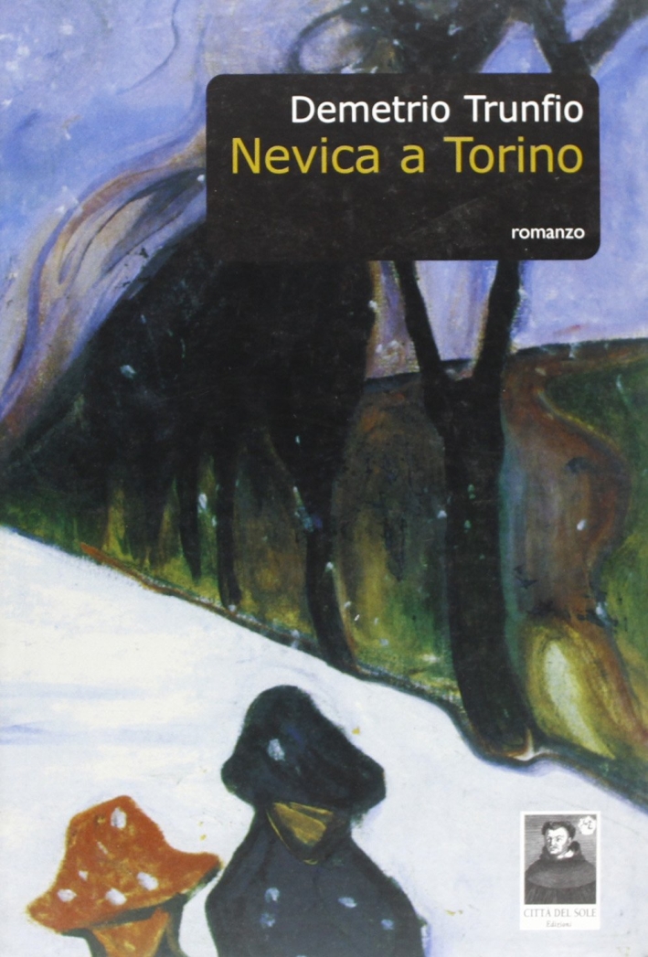 Nevica a Torino, Reggio Calabria, Edizioni Città del Sole, 2005