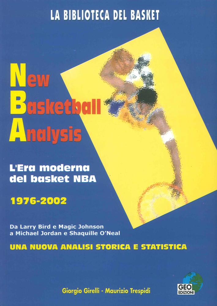 New basketball analysis. L'era moderna del basket NBA 1976-2002, Empoli, …