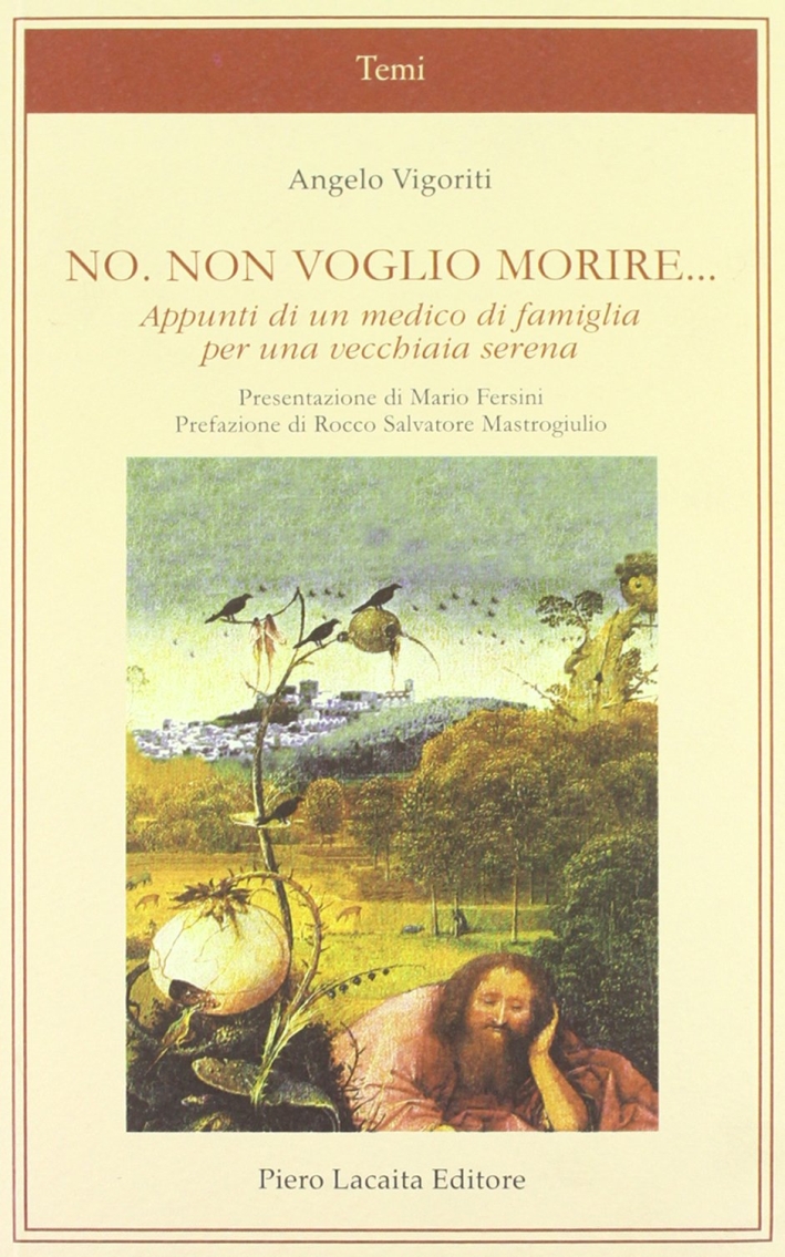 No. Non voglio morire. Appunti di un medico di famiglia …