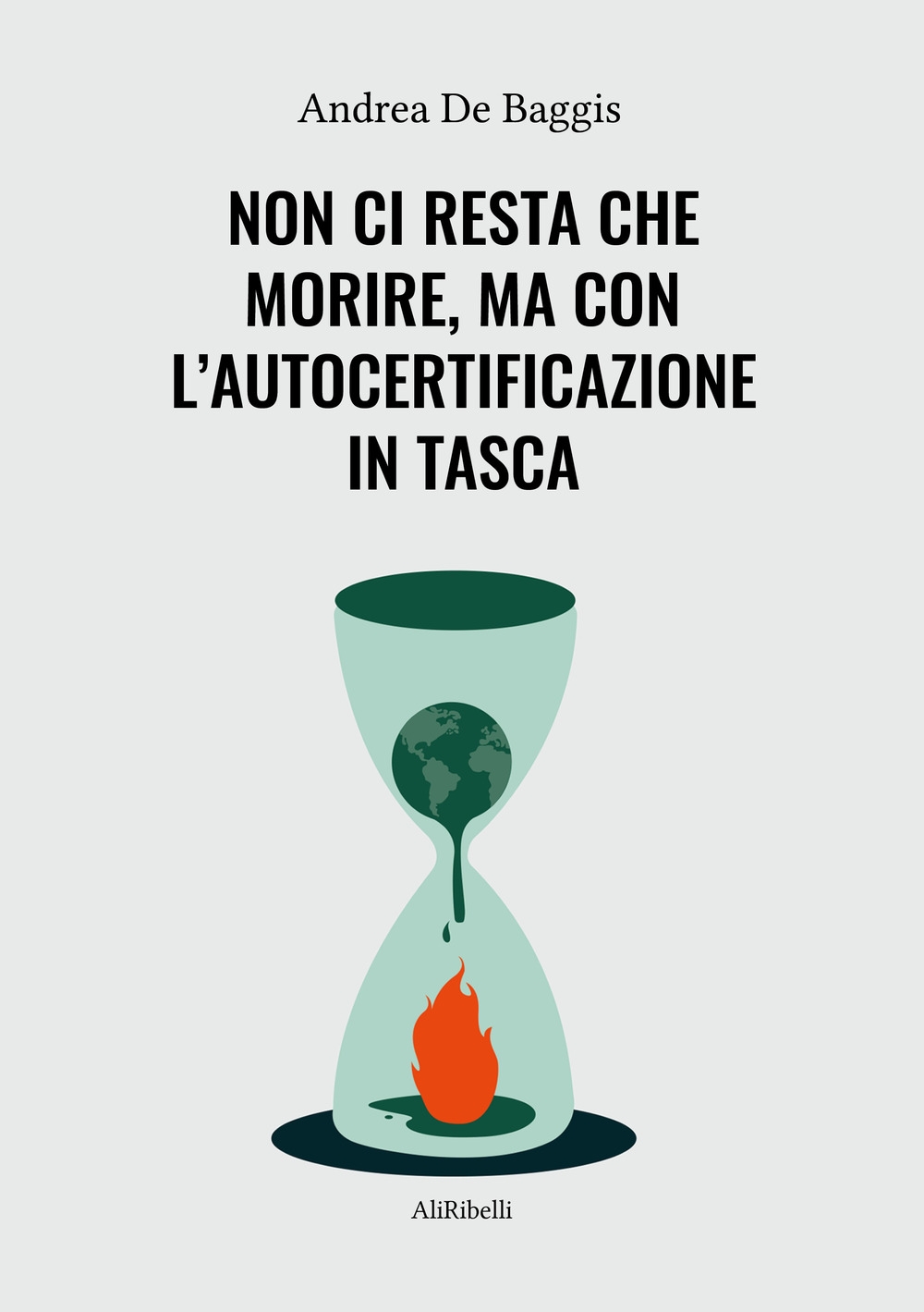 Non ci Resta che Morire, ma con l'Autocertificazione in Tasca.