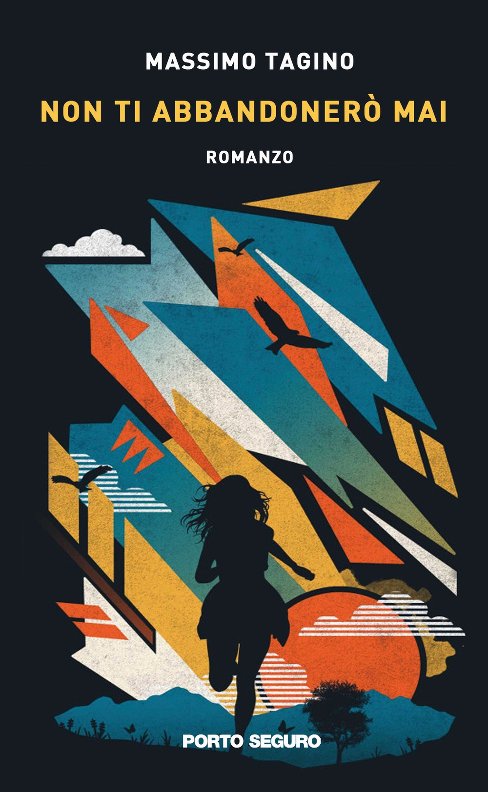 Non Ti Abbandonerò Mai.