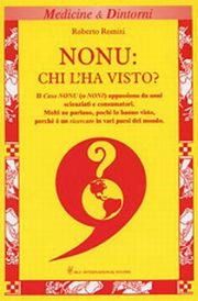 Nonu: chi l'ha visto? Il nonu è una straordinaria pianta …