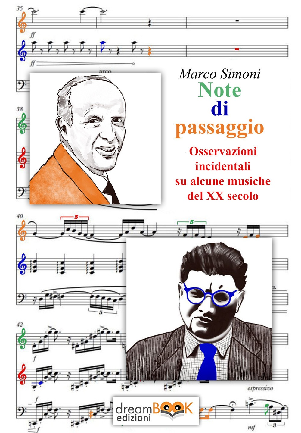 Note di passaggio. Osservazioni incidentali su alcune musiche del XX …
