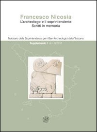 Notiziario della Soprintendenza per i Beni Archeologici della Toscana (2012). …