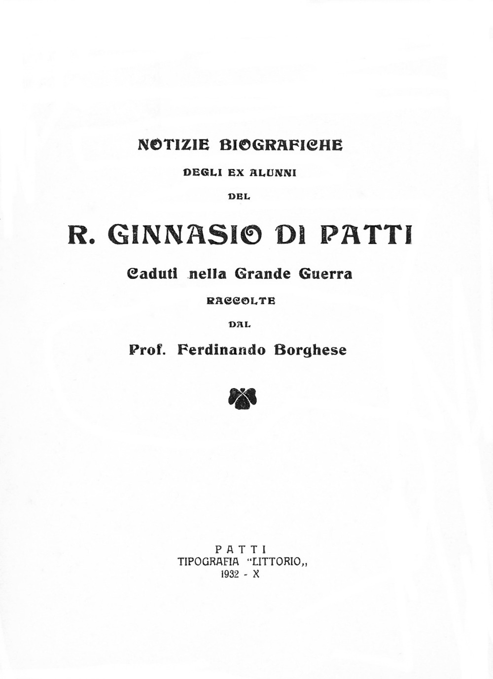 Notizie biografiche degli alunni del R. Ginnasio di Patti. Caduti …