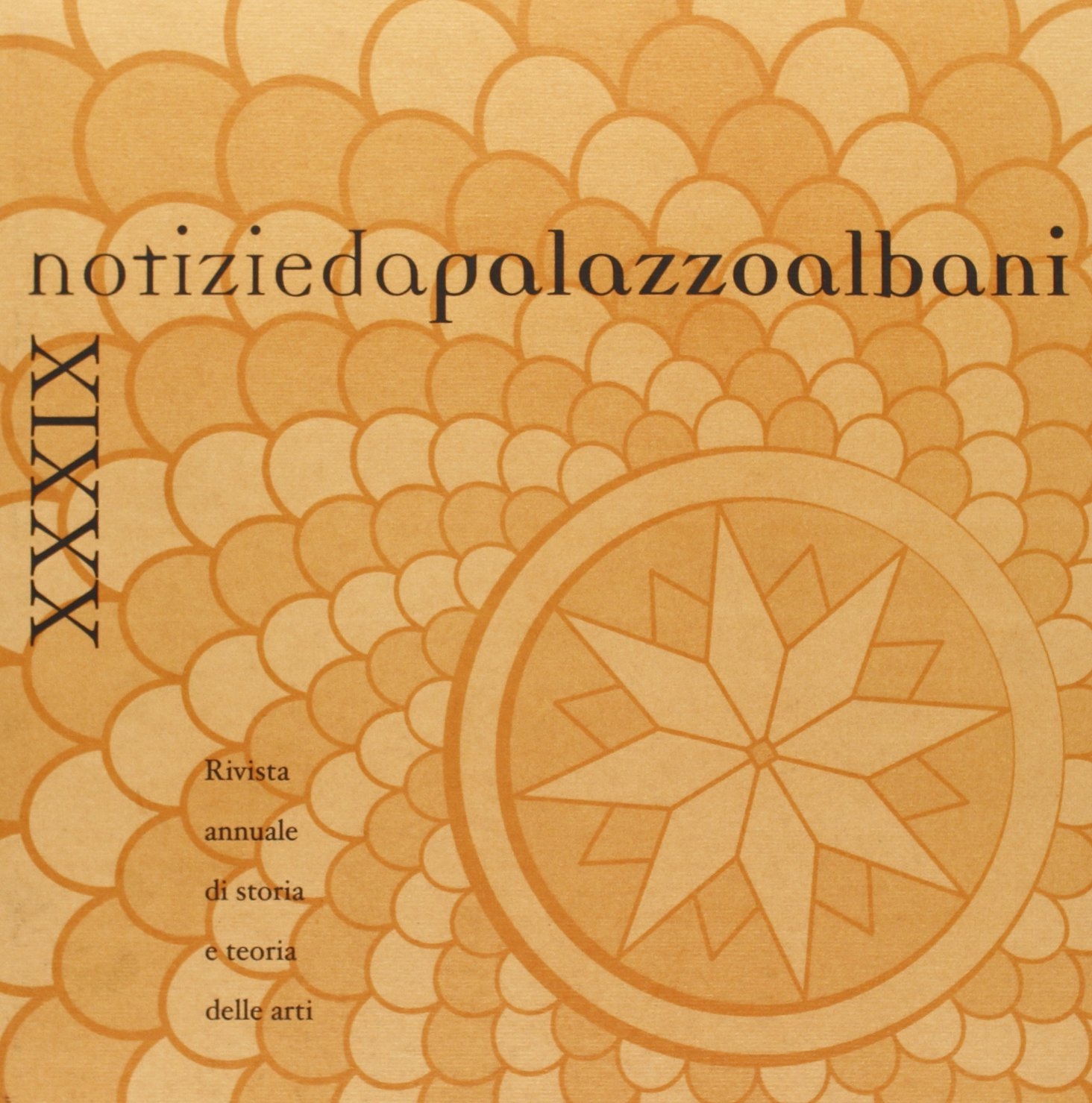 Notizie da Palazzo Albani. Rivista Annuale di Storia e Teoria …