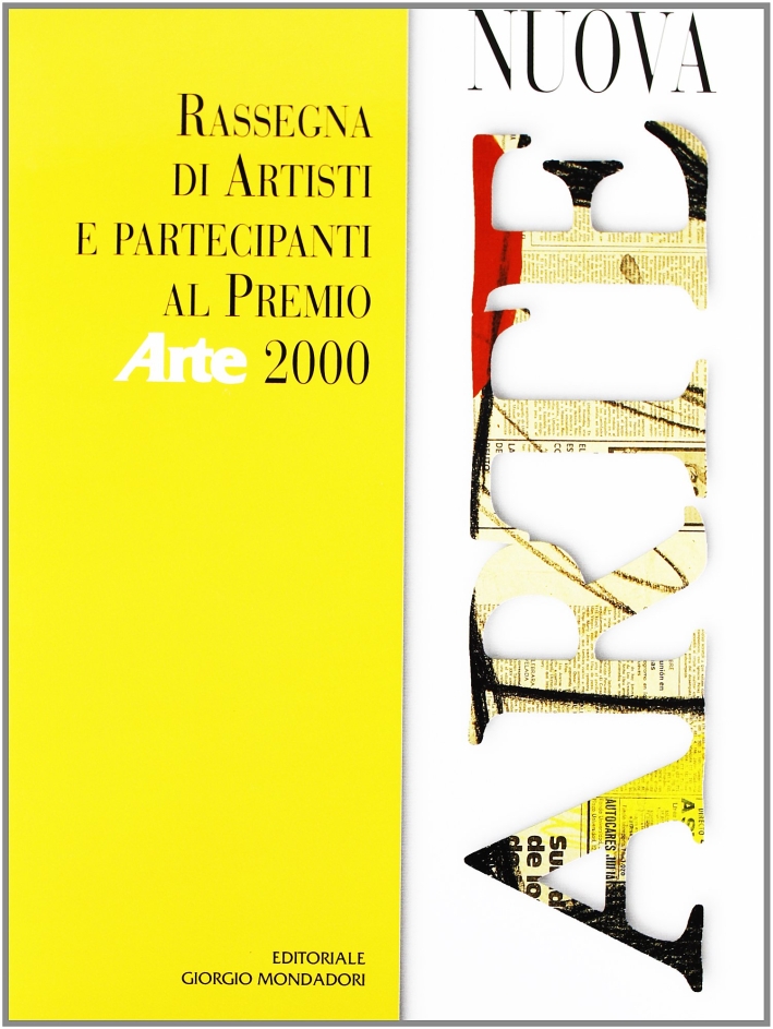 Nuova arte, Milano, Editoriale Giorgio Mondadori, 2001