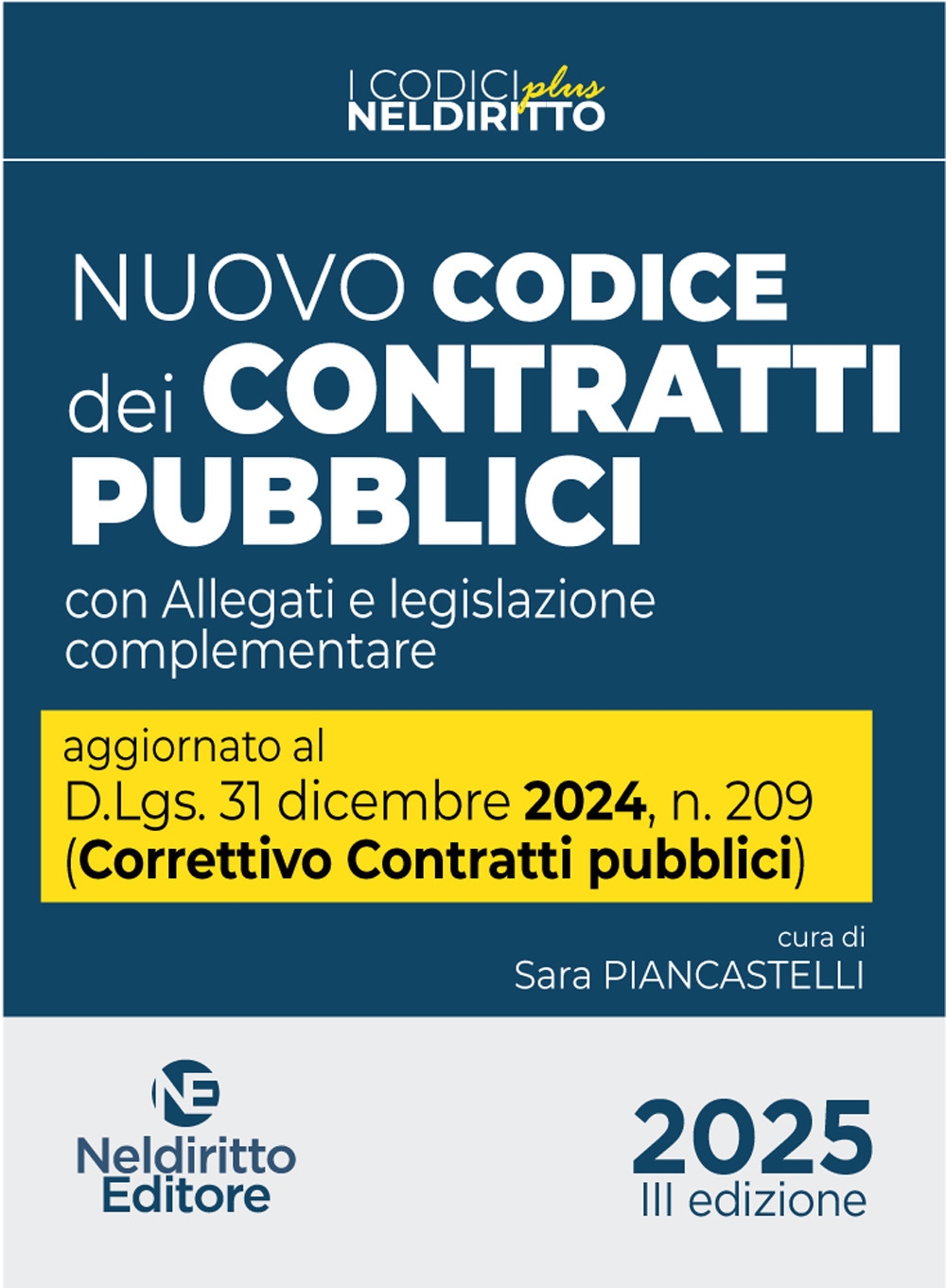 Nuovo Codice dei contratti pubblici 2025. Aggiornato al D. Lgs. …
