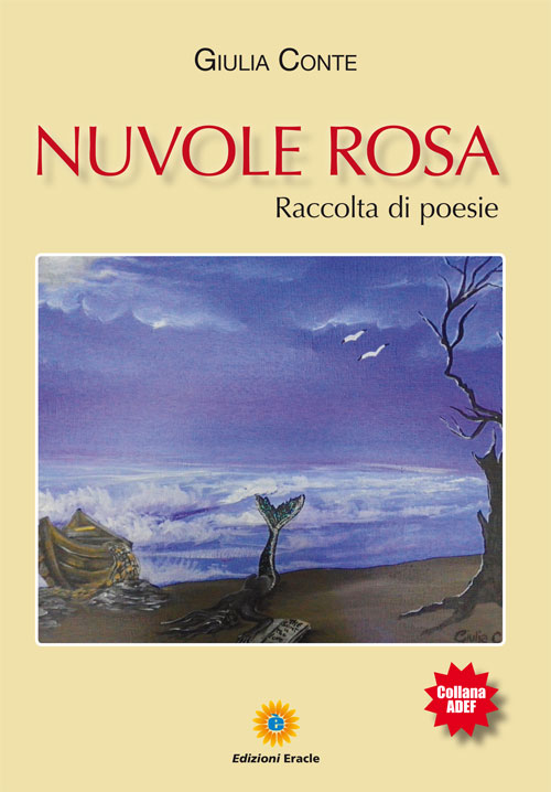 Nuvole rosa, Napoli, Edizioni Eracle, 2016