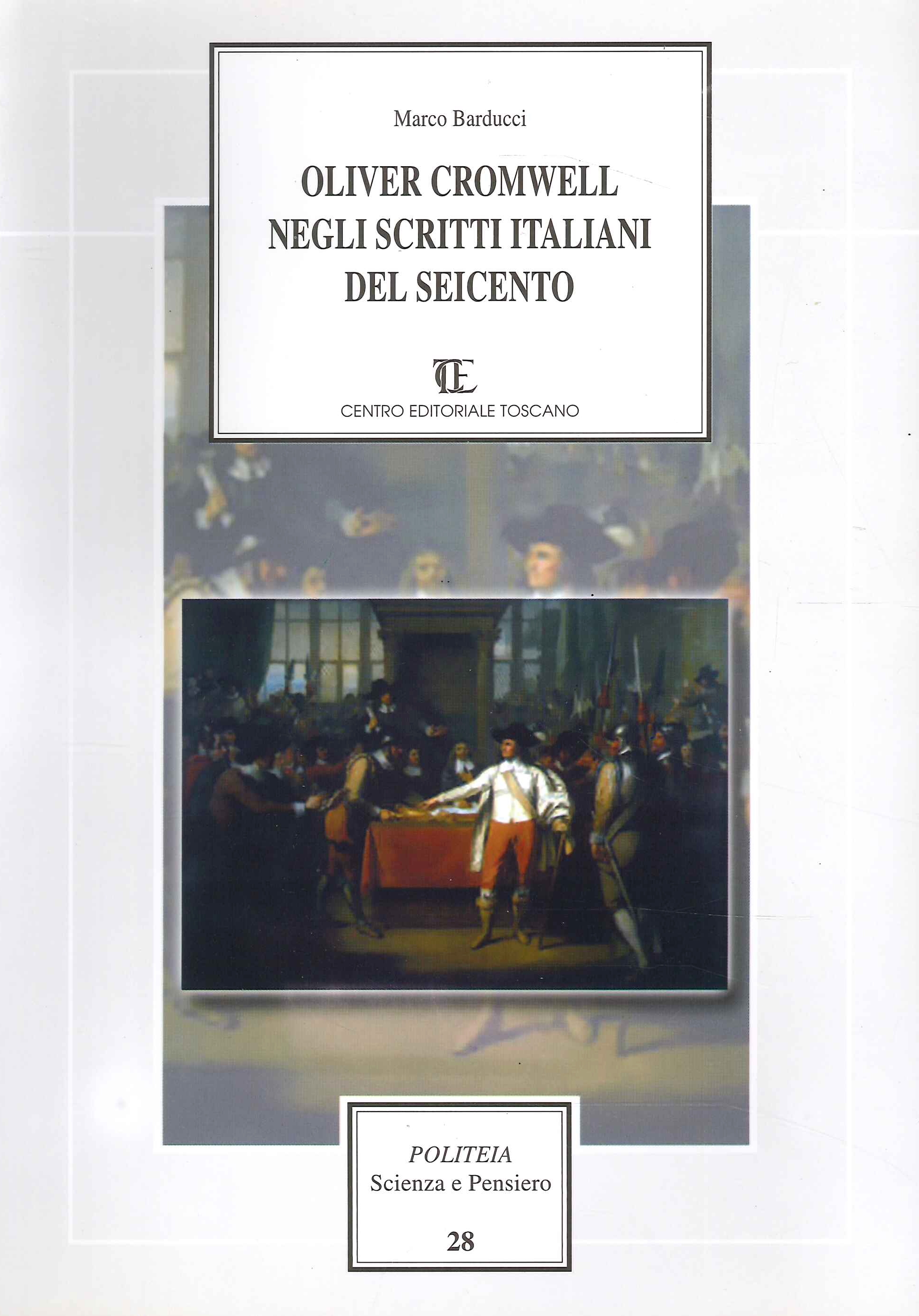 Oliver Cromwell negli scritti italiani del Seicento, Firenze, CET - …