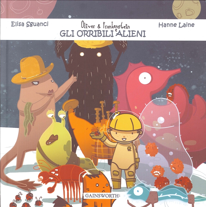 Oliver & Frankenstein e gli orribili alieni, Novara, Gainsworth Publishing, …