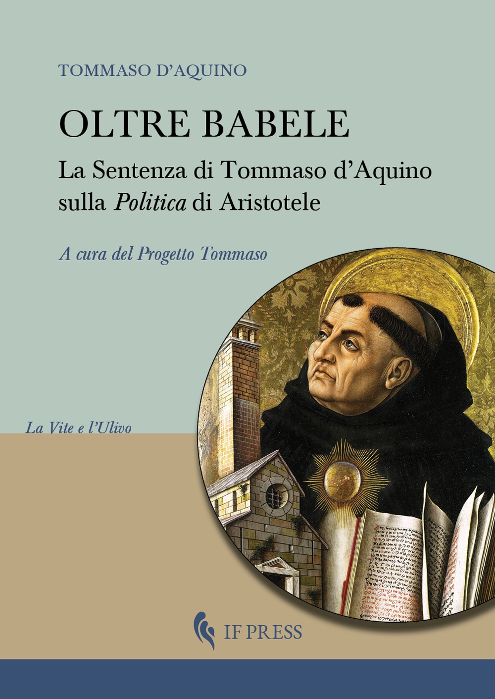 Oltre Babele. La Sentenza di Tommaso d'Aquino sulla Politica di …
