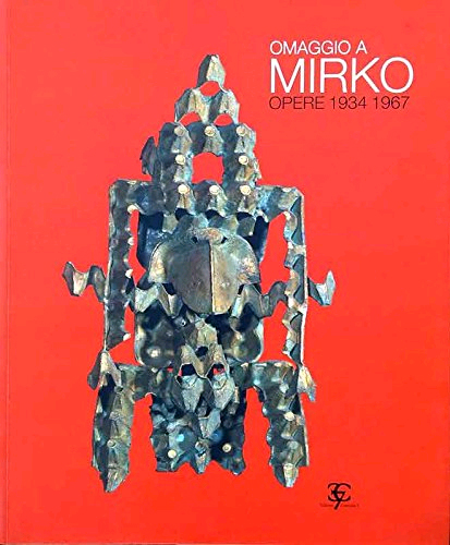 Omaggio a Mirko, Sesto Fiorentino, Gruppo Gualdo, 2001
