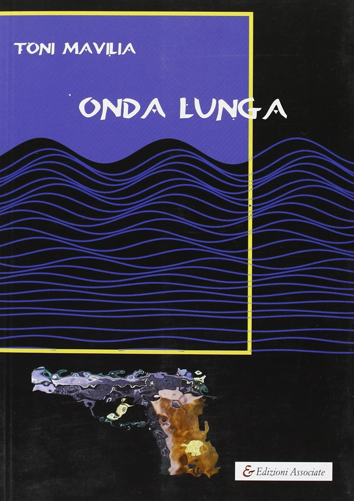 Onda lunga, Roma, Edizioni Associate Editrice Internazionale, 2005