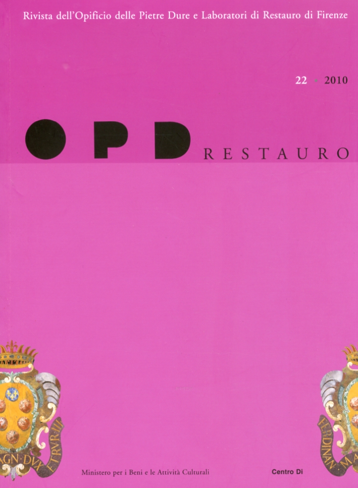OPD Restauro. 22. 2010. Rivista dell'Opificio delle Pietre Dure e …