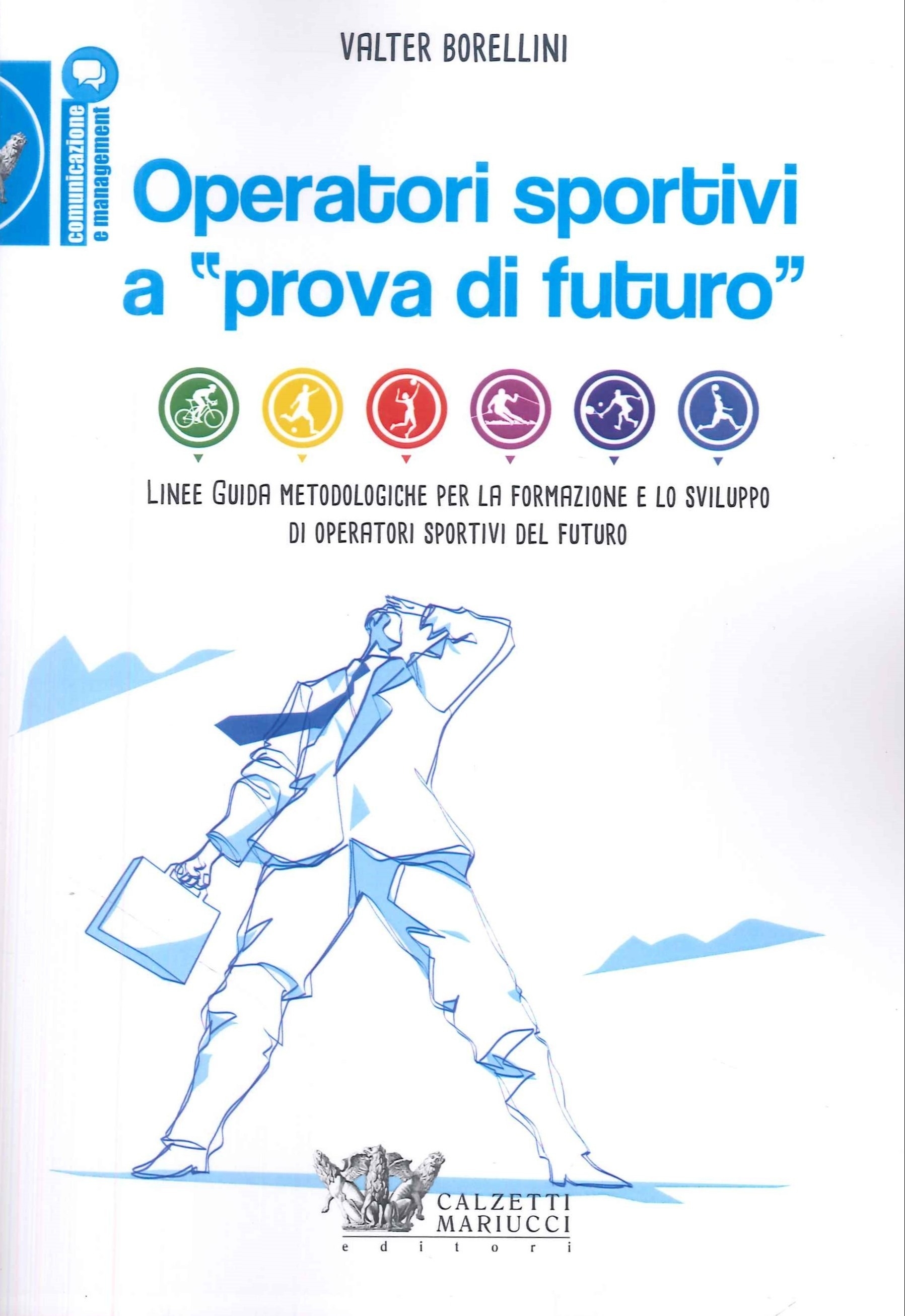 Operatori Sportivi a "Prova di Futuro". Linee Guida Metodologiche per …