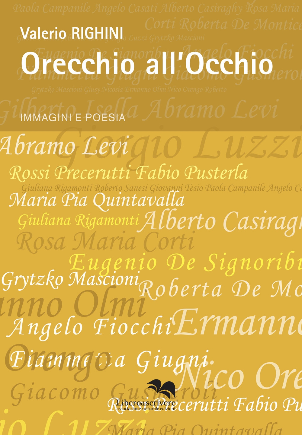 Orecchio all'Occhio. Immagini e poesia, Genova, Liberodiscrivere, 2023