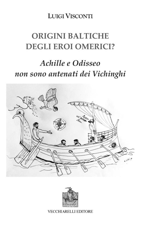 Origini baltiche degli eroi omerici? Achille e Odisseo non sono …