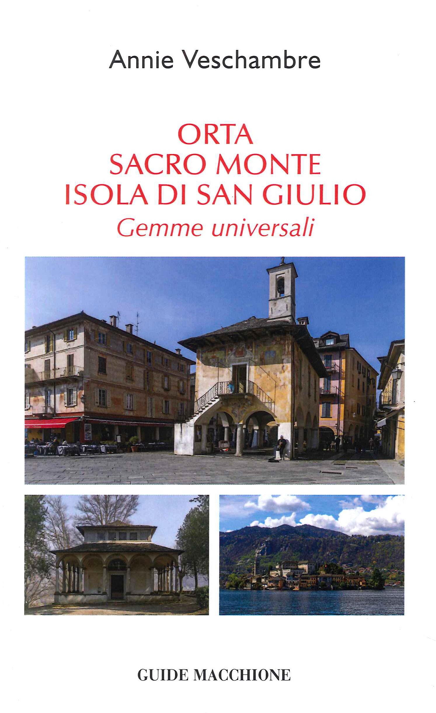 Orta, Sacro Monte, isola di San Giulio. Gemme universali