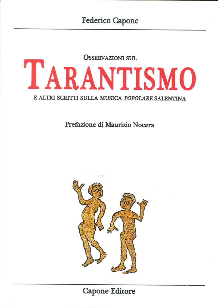 Osservazioni sul Tarantismo ed altri Scritti sulla Musica Popolare Salentina