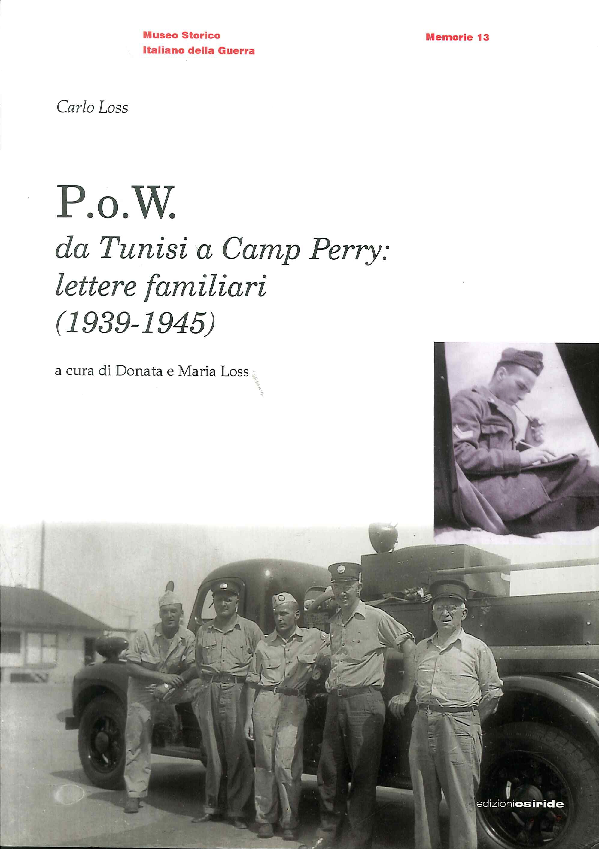 P.o.w. Da Tunisi a Camp Perry: lettere familiari. (1939-1945), Rovereto, …