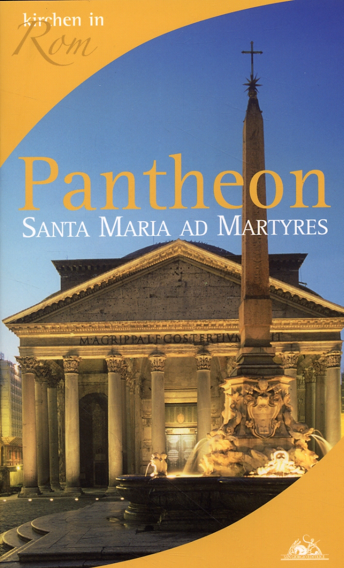 Pantheon. Santa Maria ad Martyres. [German Ed.]