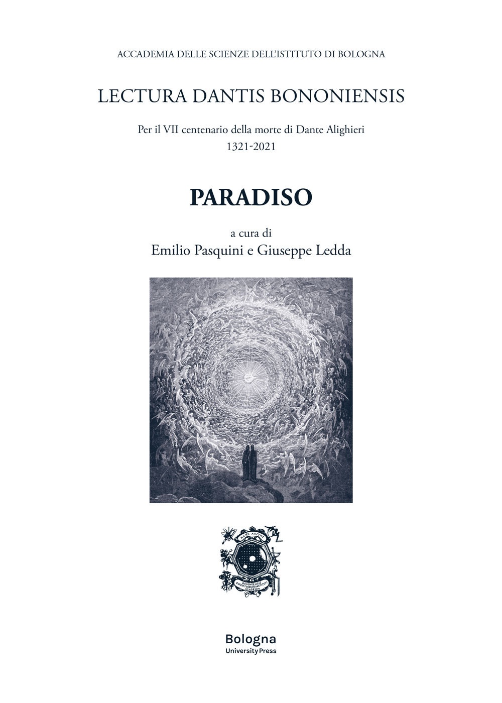 Paradiso. Lectura Dantis Bononiensis. Per il VII centenario della morte …
