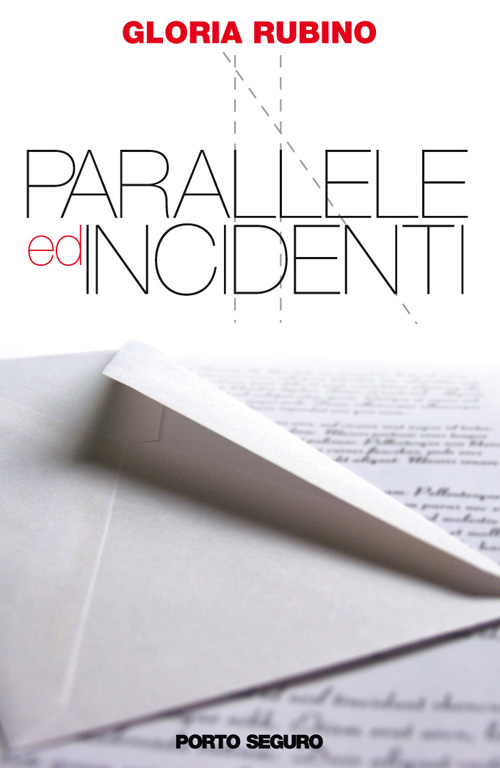 Parallele ed incidenti, Firenze, PSEditore, 1996