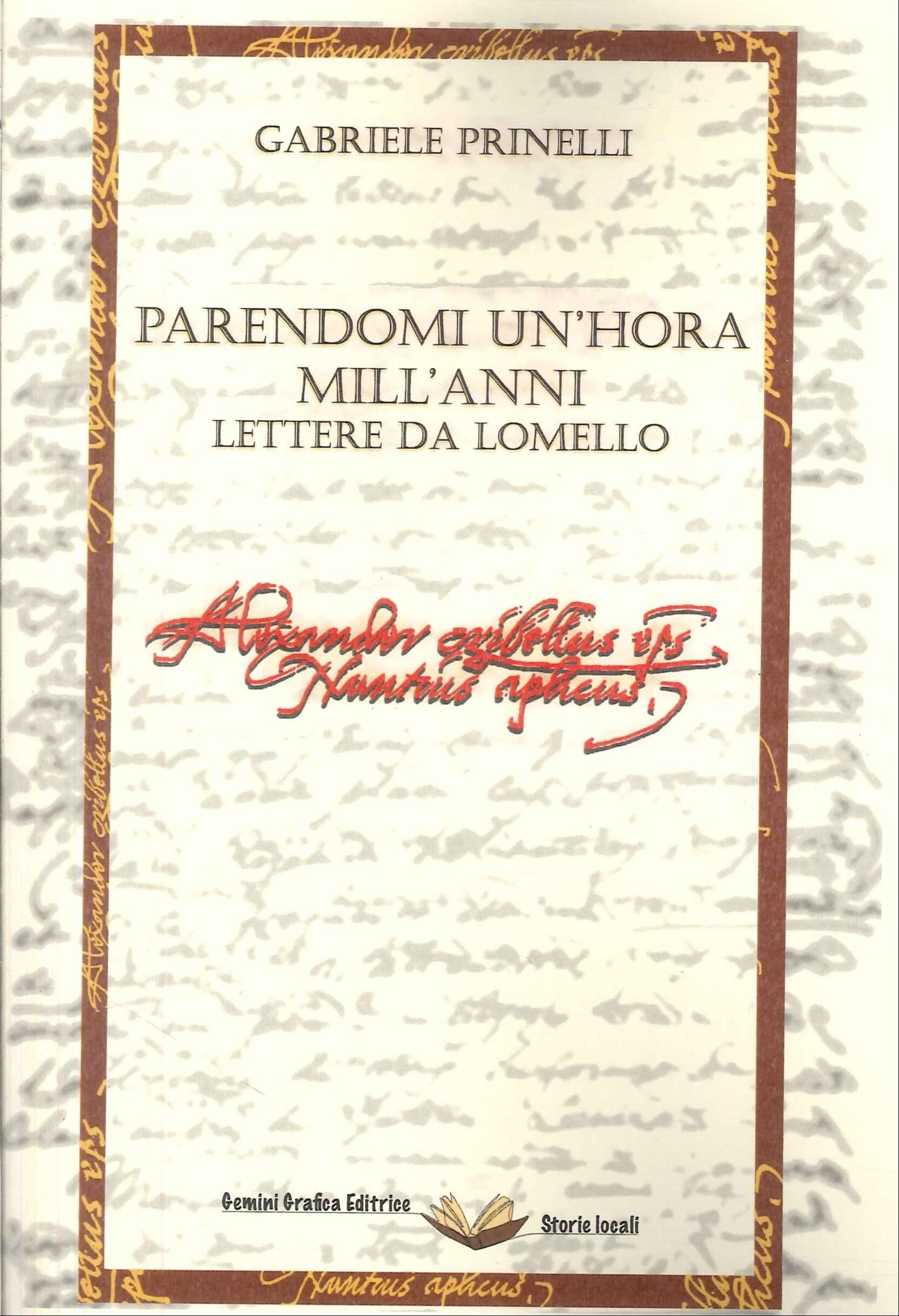 Parendomi un'hora mill'anni. Lettere da Lomello