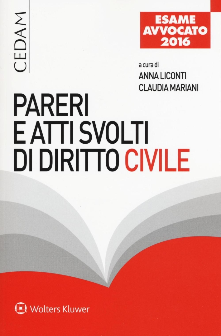 Pareri e atti svolti di diritto civile. Per l'esame di …