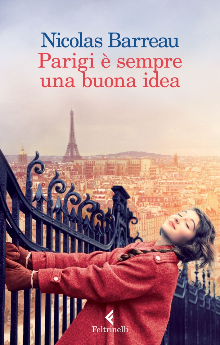 Parigi è sempre una buona idea, Milano, Giangiacomo Feltrinelli Editore, …