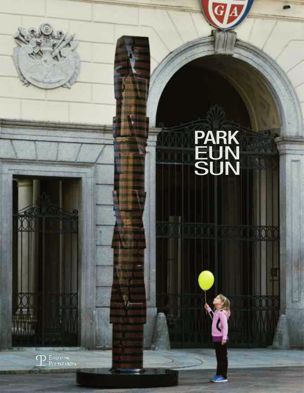 Park Eun-Sun condivisione. Grandi sculture in esposizione a Lugano. Ediz. …