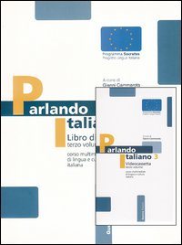 Parlando italiano. Con videocassetta. Vol. 3, Taverne di Corciano, Guerra …