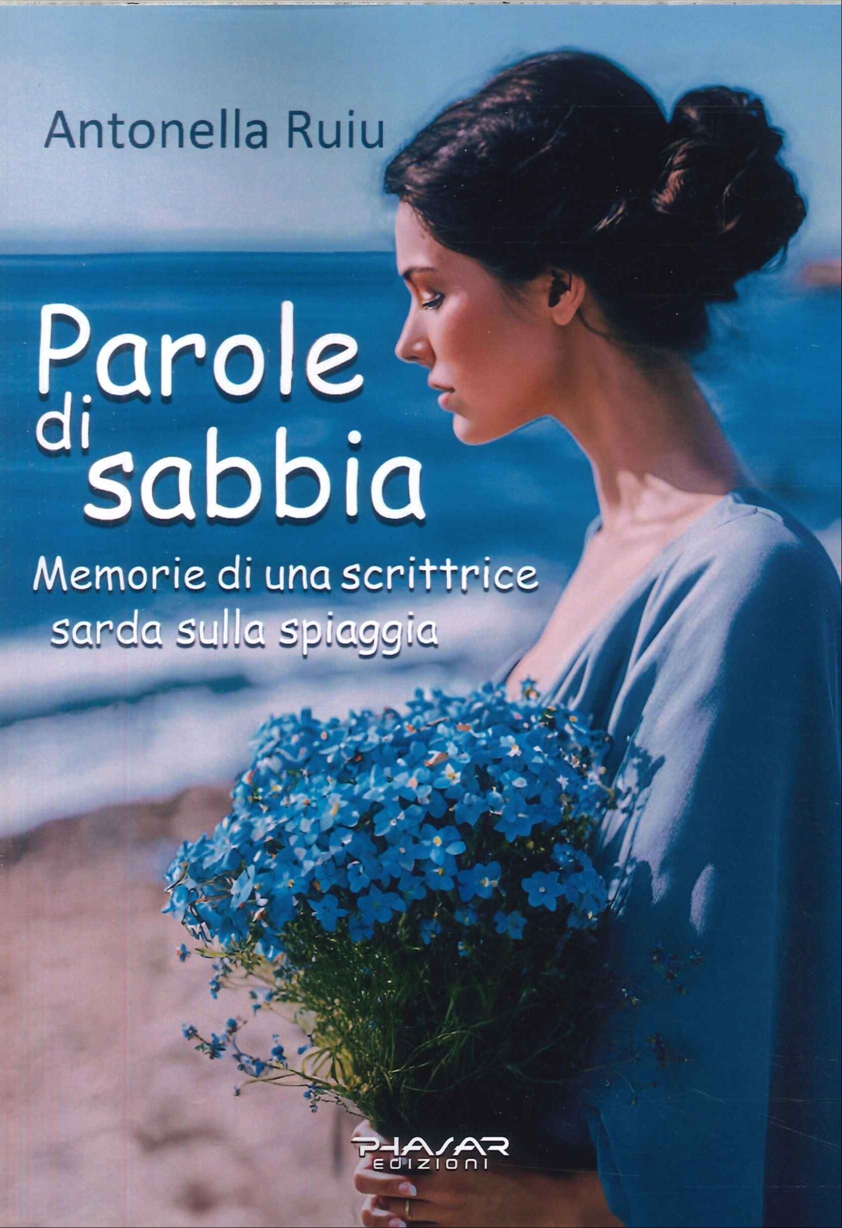 Parole di Sabbia. Memorie di una Scrittrice Sarda sulla Spiaggia