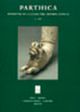Parthica. Incontri di Culture nel Mondo Antico. 13. 2011. [Ed. …