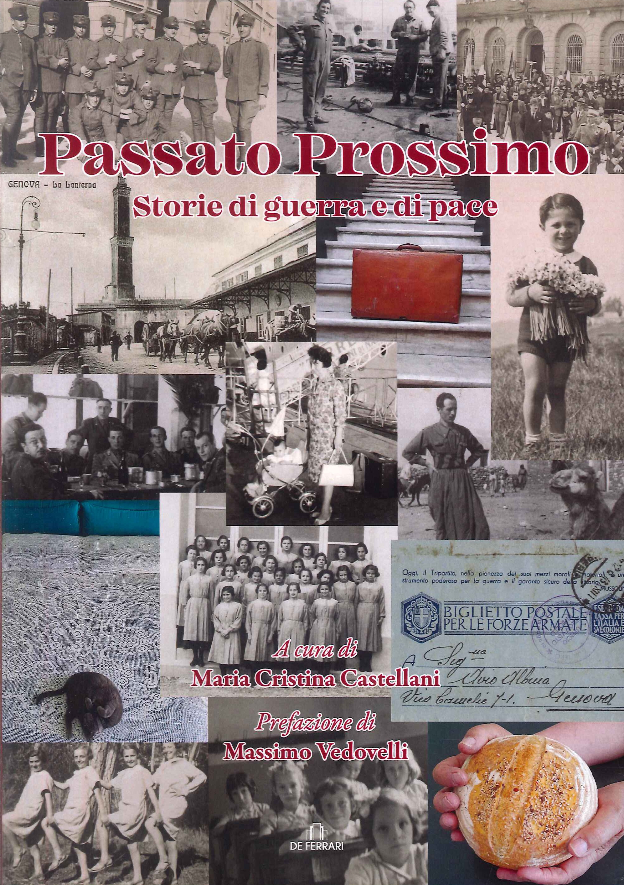 Passato Prossimo. Storie di guerra e di pace