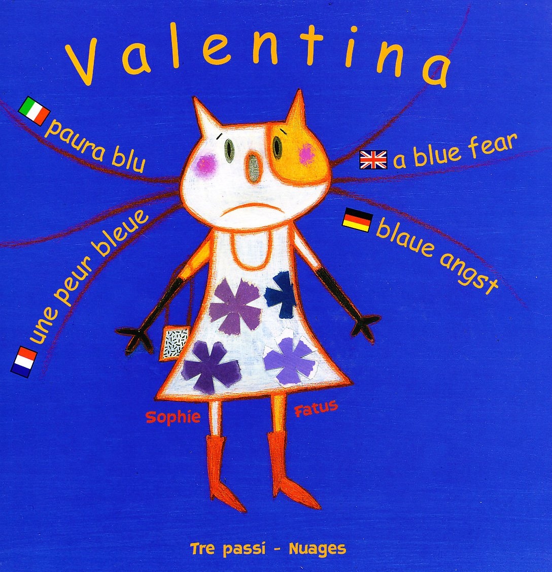 Paura blu. Valentina. Ediz. multilingue, Milano, Nuages, 2009