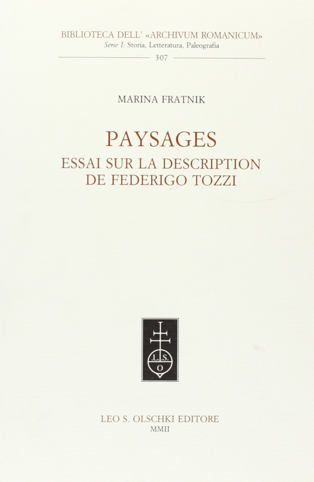 Paysages. Essai sur la description de Federigo Gozzi, Firenze, Casa …