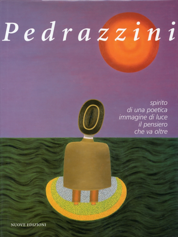 Pedrazzini. Spirito di una Poetica Immagine di Luce il Pensiero …