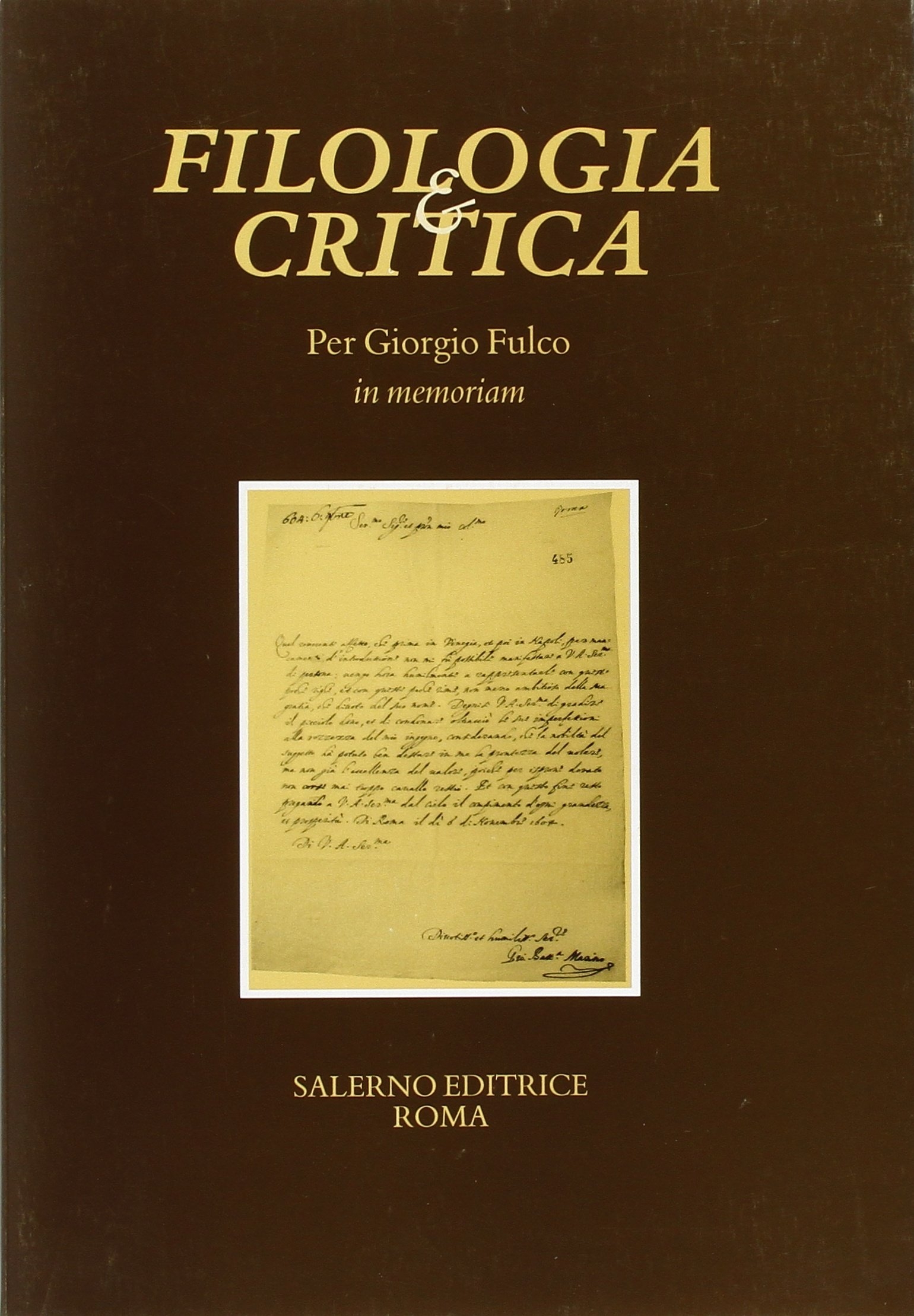 Per Giorgio Fulco in memoriam. Fascicolo speciale di «Filologia e …