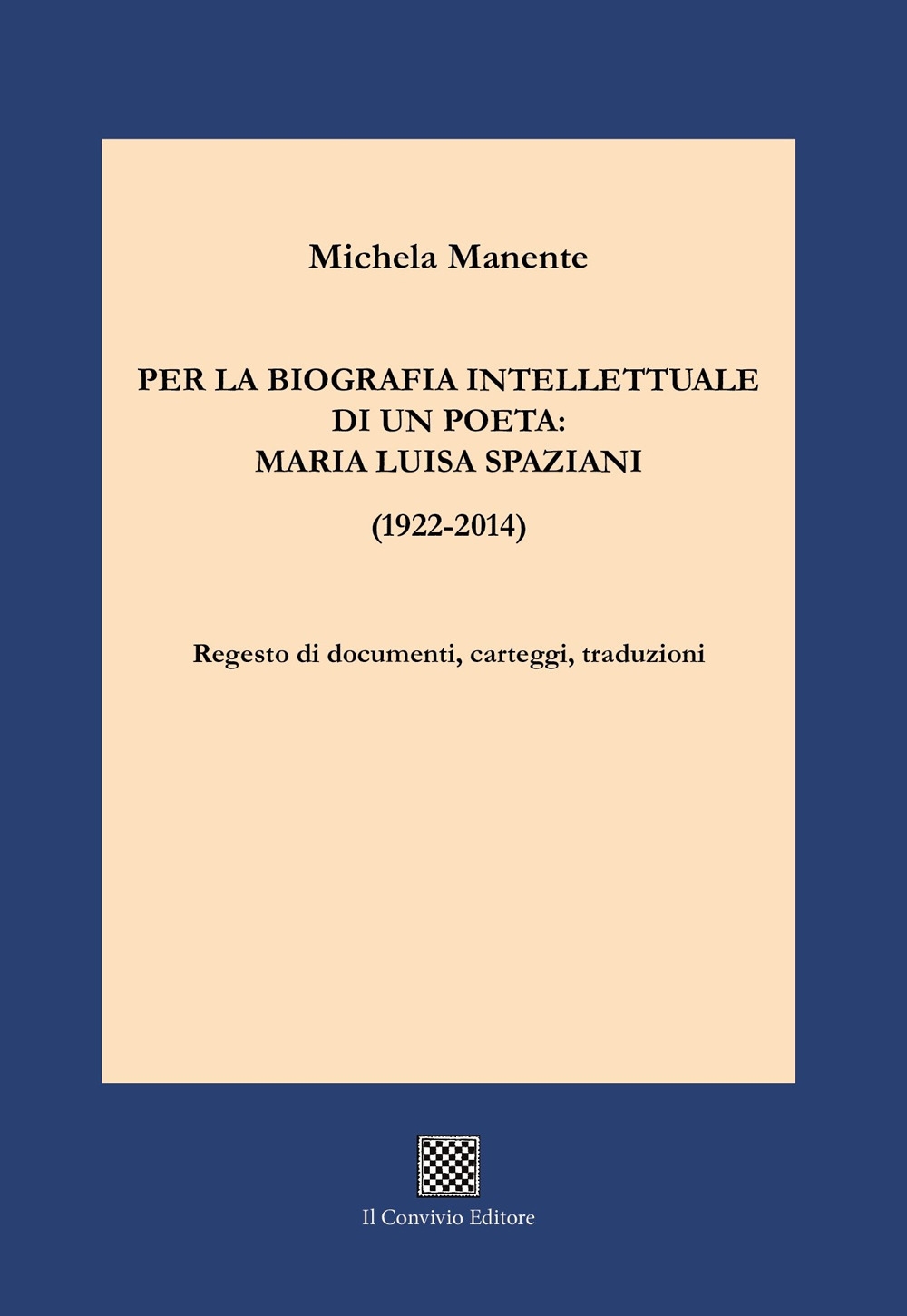 Per la biografia intellettuale di un poeta: Maria Luisa Spaziani …