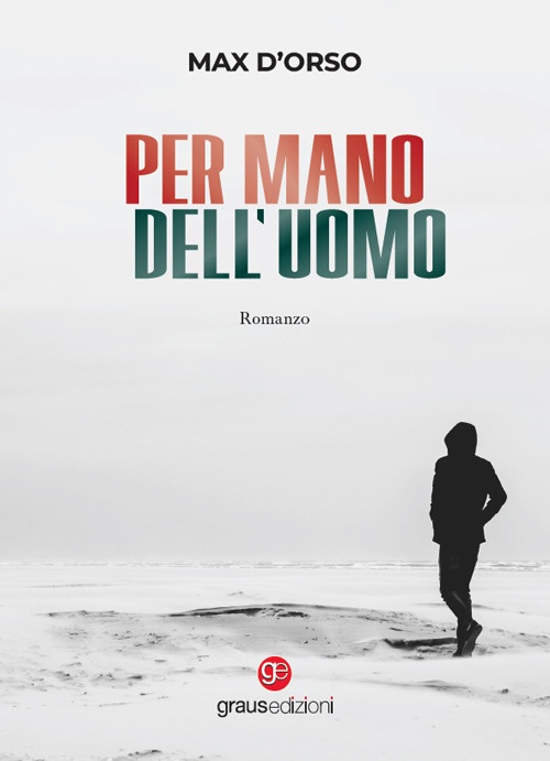 Per mano dell'uomo