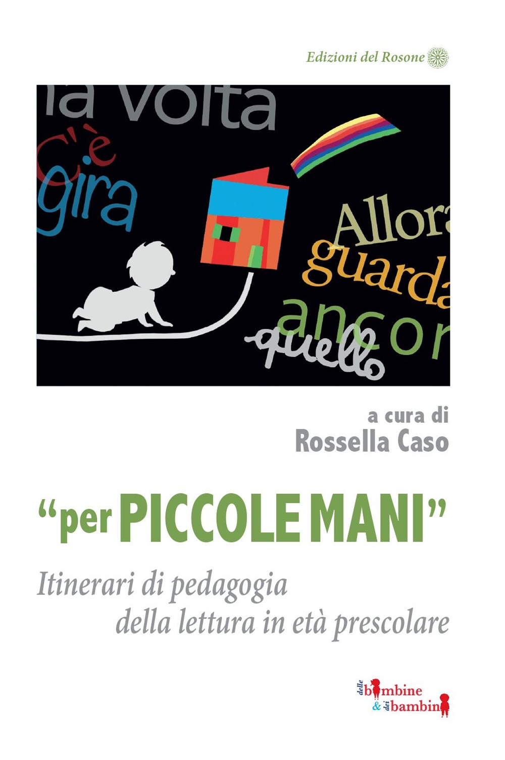 «Per piccole mani». Itinerari di pedagogia della lettura in età …