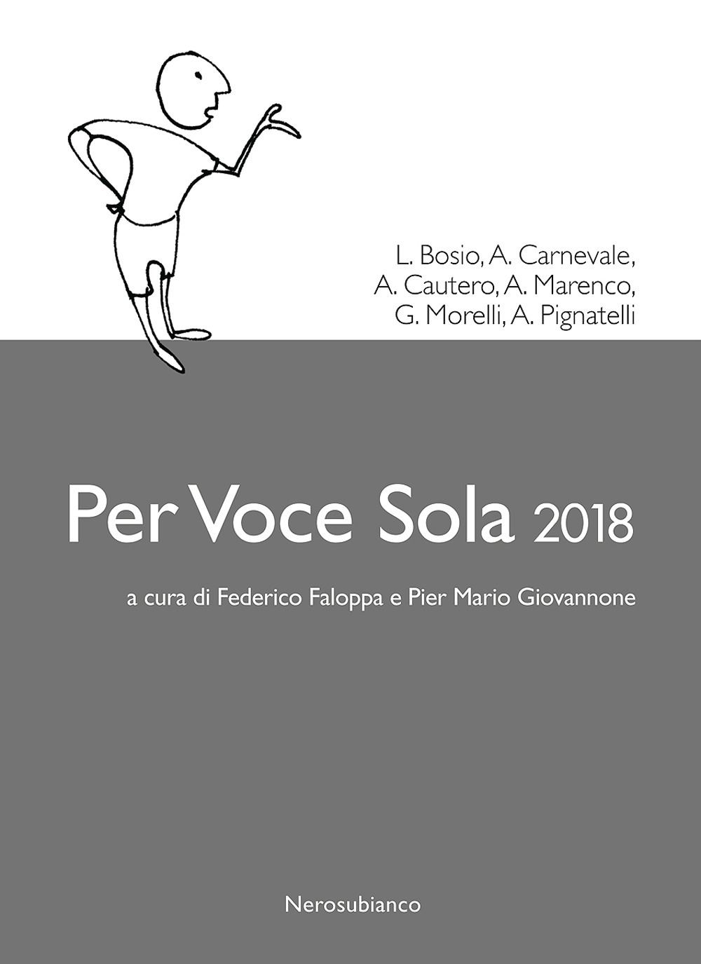 Per voce sola 2018, Cuneo, Nerosubianco, 2018