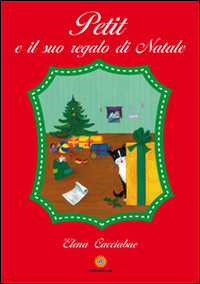 Petit e il Suo Regalo di Natale, Napoli, Edizioni Eracle, …