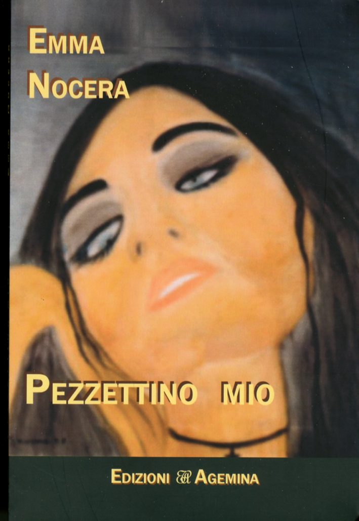 Pezzettino mio. Una voce per la vita, Firenze, Edizioni Agemina, …