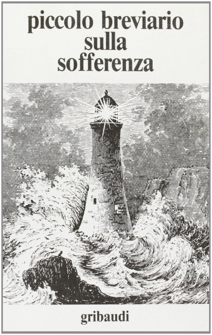 Piccolo breviario sulla sofferenza, Milano, Gribaudi, 1990