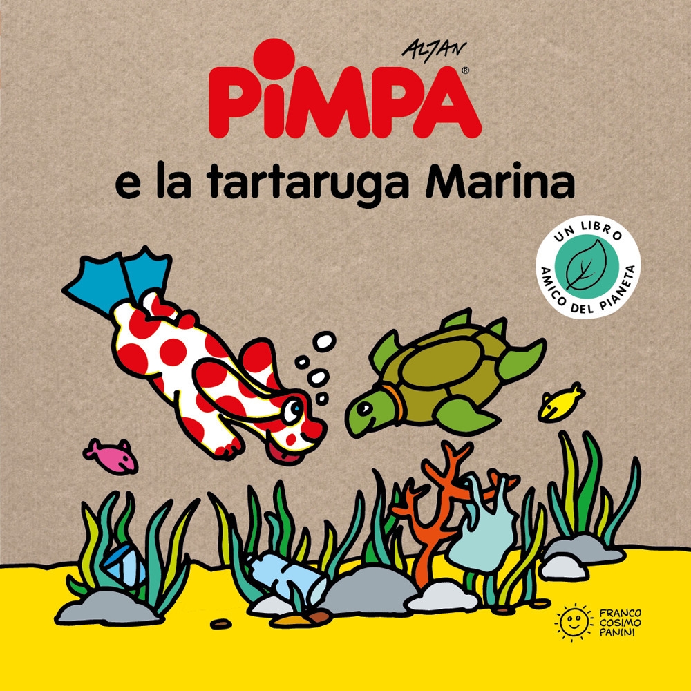 Pimpa e la tartaruga marina. Storie per il pianeta