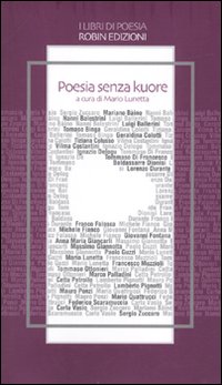 Poesia senza kuore, Torino, Edizioni Robin, 2010