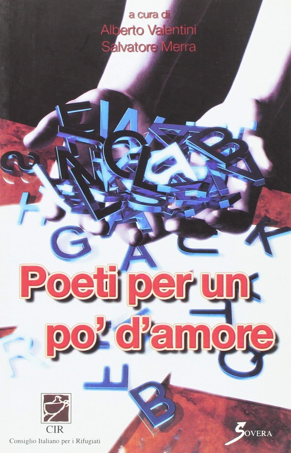 Poeti per un po' d'amore, Roma, Sovera Edizioni, 2005